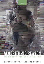 Algorithmic reason: The new government of self and other